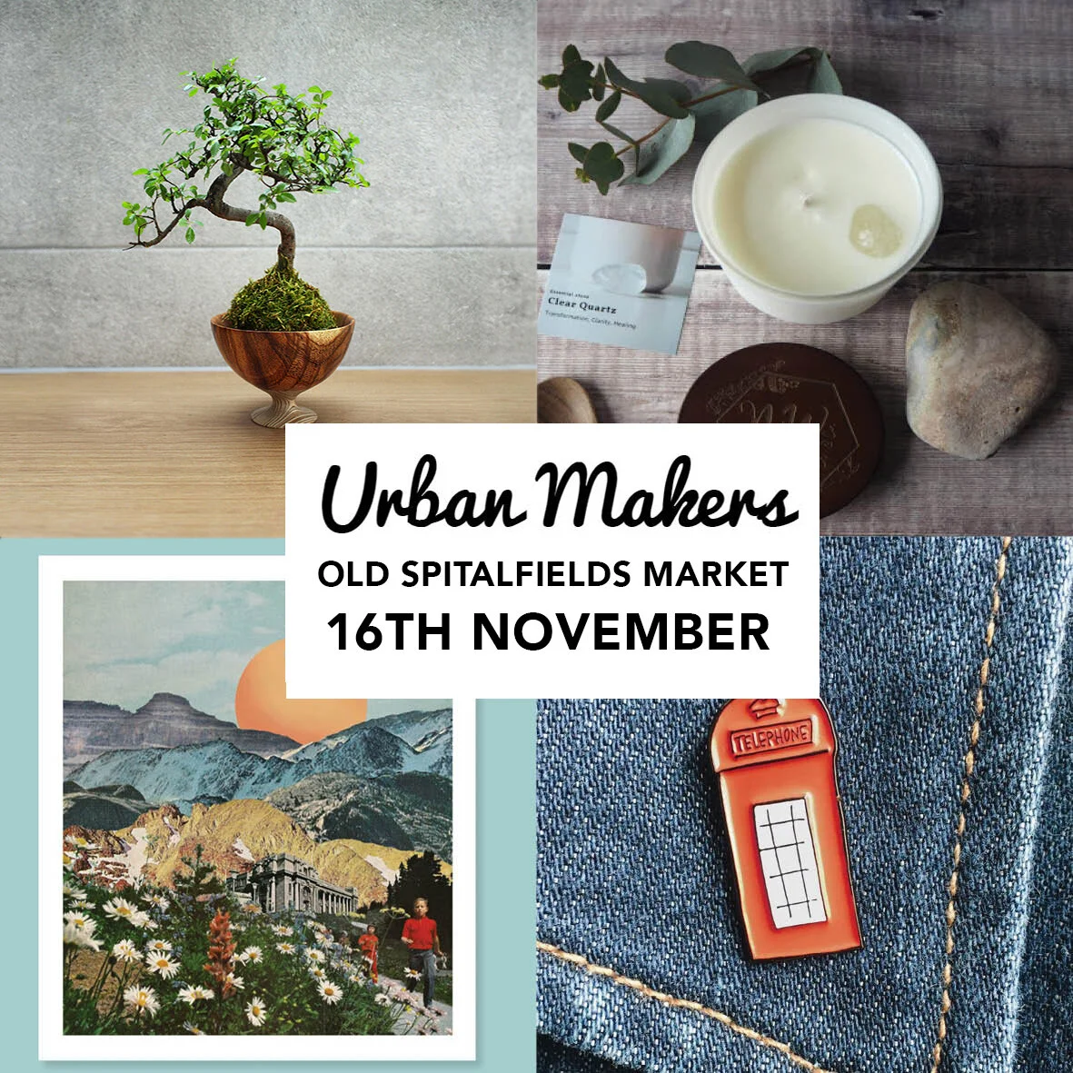 Urban Makers - Old Spitalfields - 16th NOVEMBER