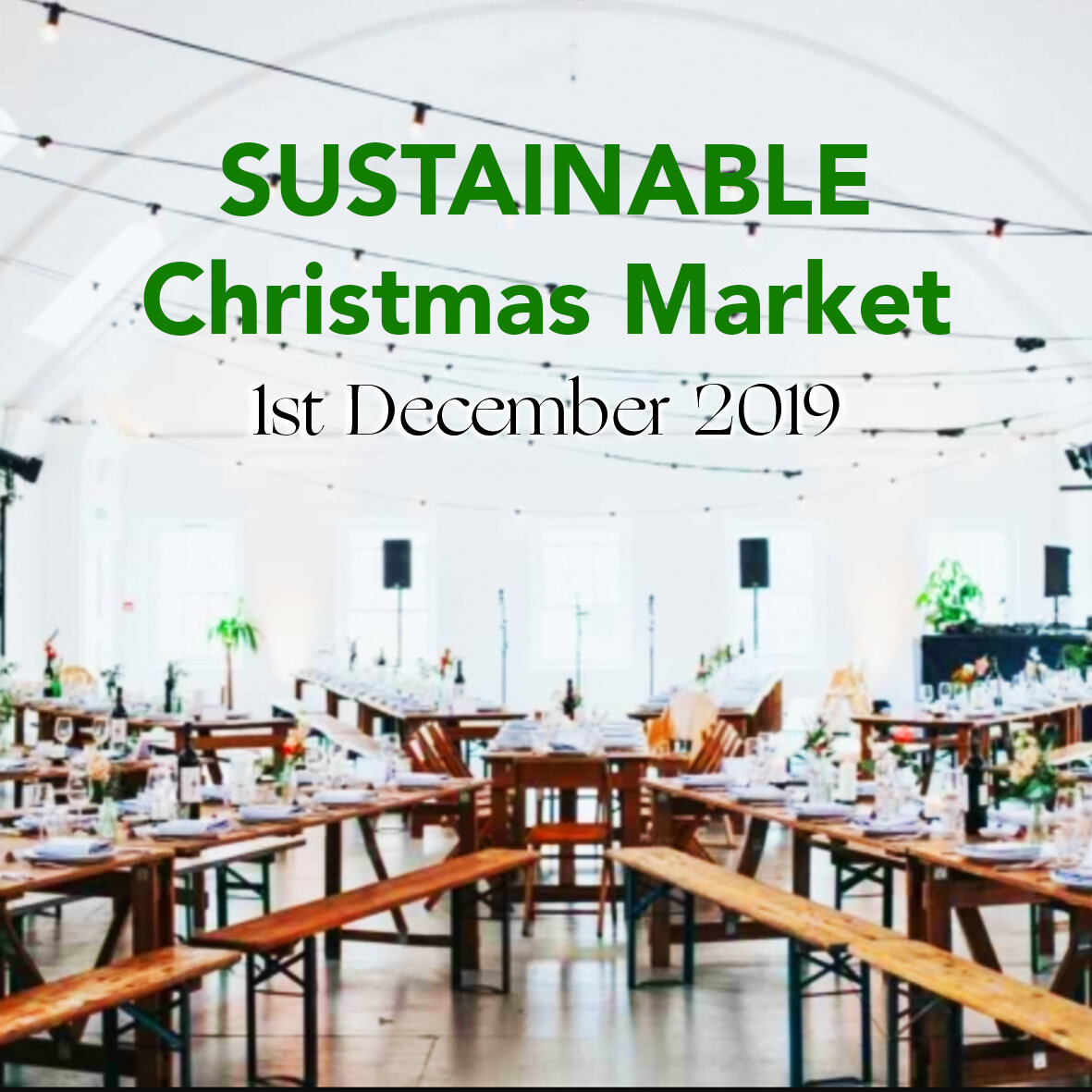 SUSTAINABLE Christmas Market 1st DECEMBER