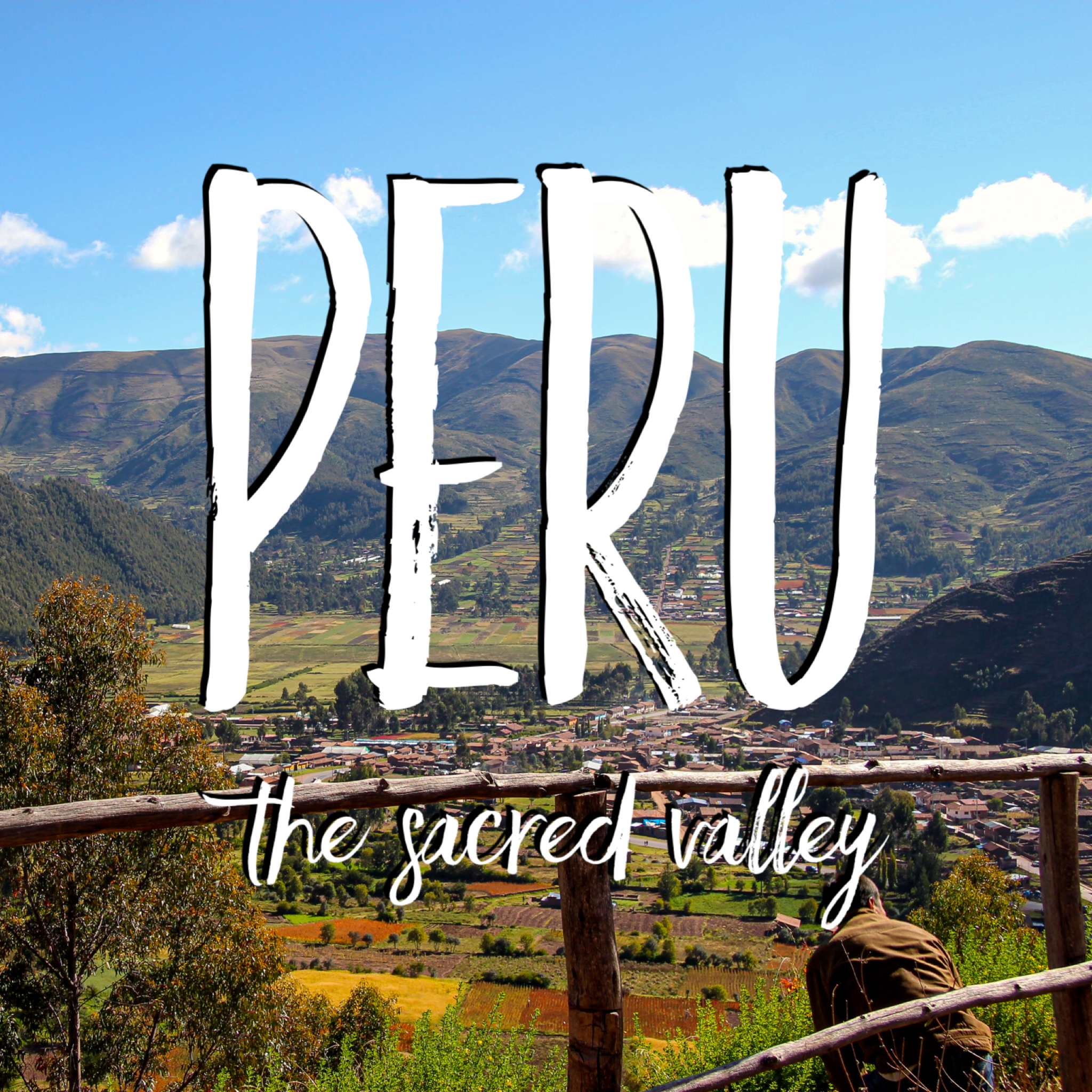 Peru: The Sacred Valley