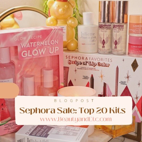 Sephora Holiday Sale: The Top 20 Kits To Buy — Beauty and Etc.
