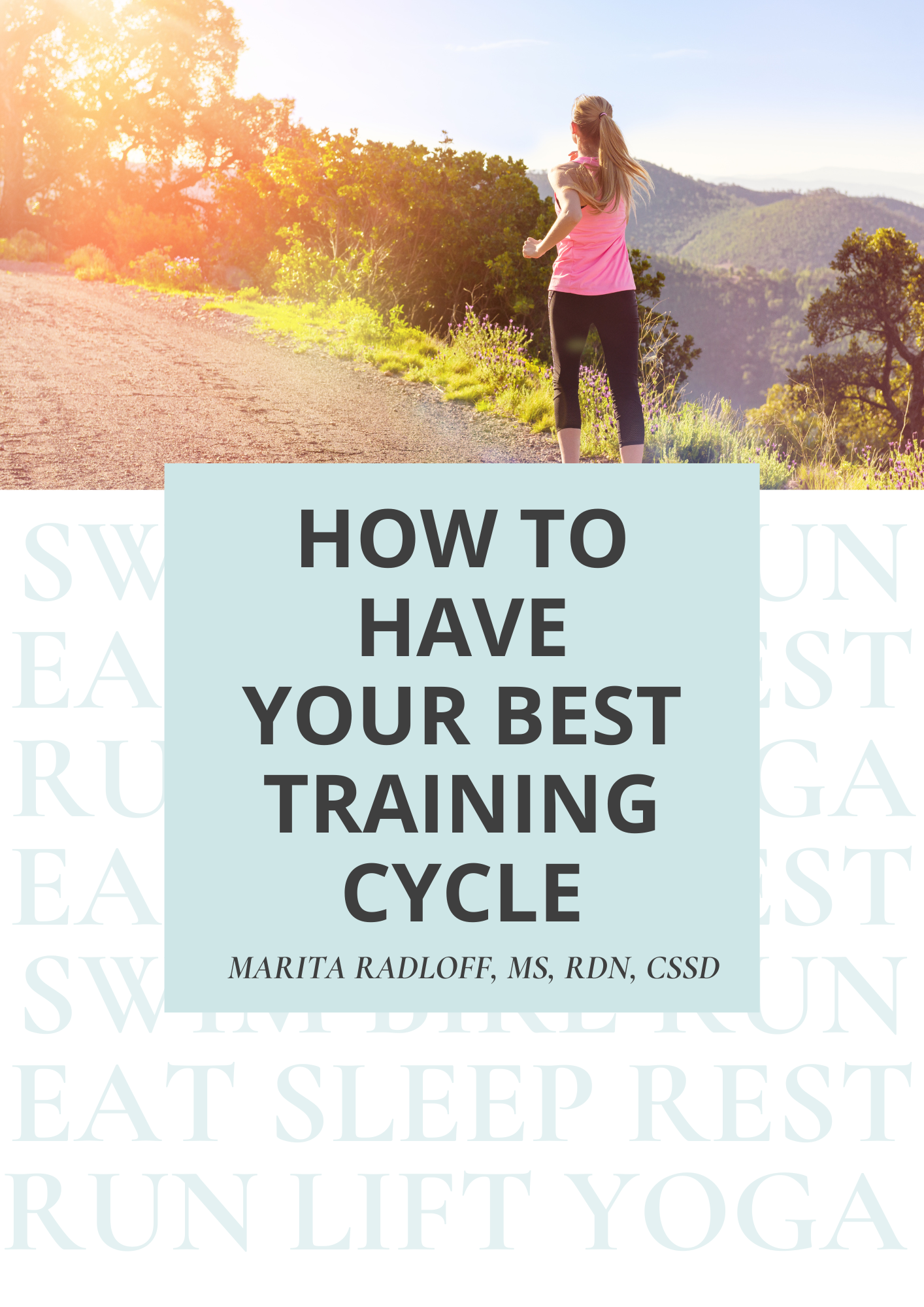 How to Have Your Best Training Cycle