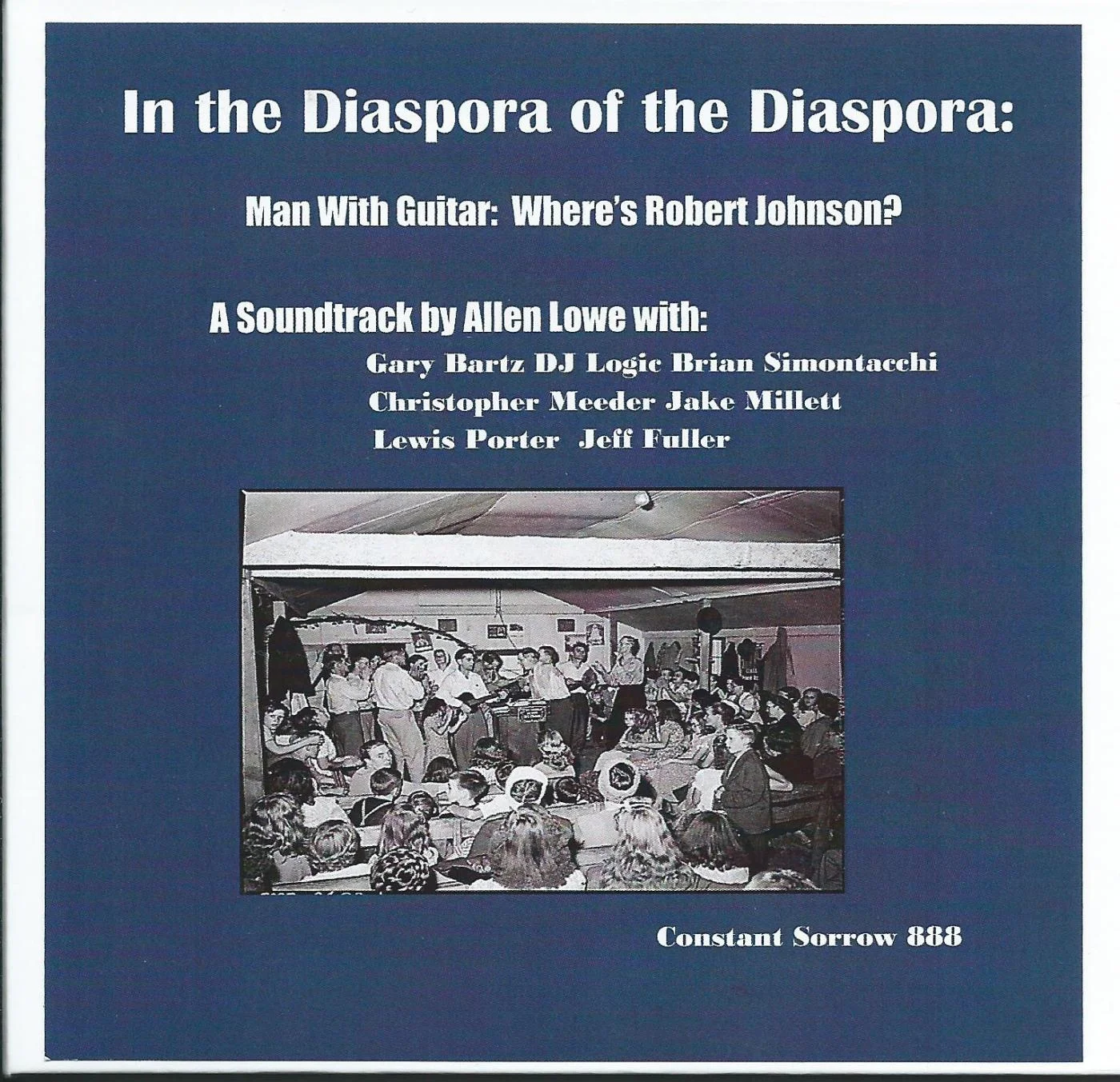In the Diaspora of the Diaspora: Man With Guitar: Where's Robert Johnson?