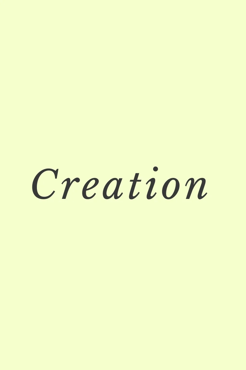 Creation