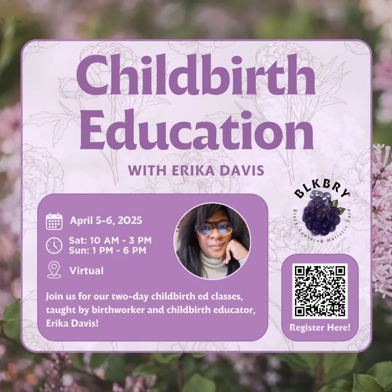 BLKBRY Childbirth Education w/Erika Davis