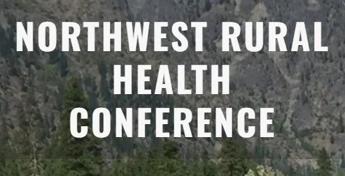 Communities of Opportunity — Northwest Rural Health Conference