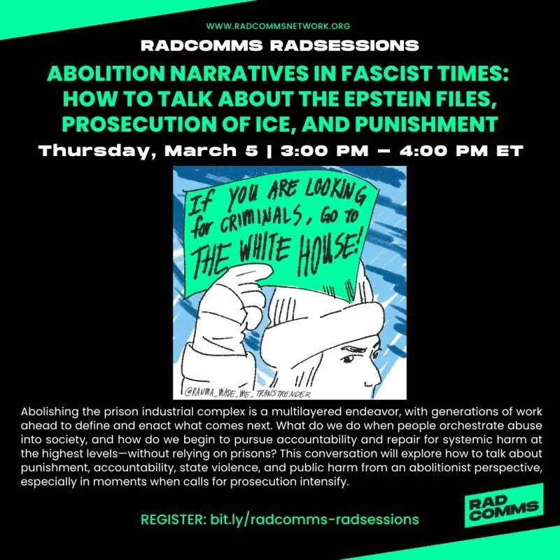 Abolition Narratives in Fascist Times: How to Talk About the Epstein Files, Prosecution of ICE, and Punishment flyer