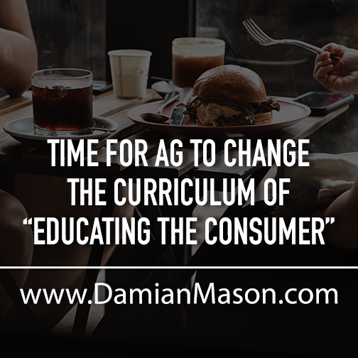 Time For Ag To Change The Curriculum Of “Educating The Consumer”
