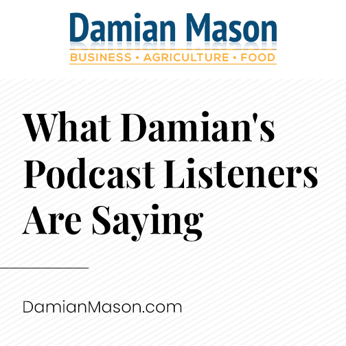 What Damian's Podcast Listeners Are Saying