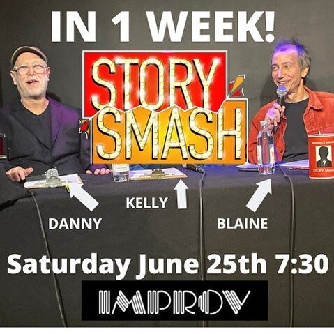 In ONE week!! Get the word out! Story Smash is next Saturday, June 25! You do not want to miss this hilarious live show at the @hollywoodimprov look who is playing! LOOK!! @dannyzuker @kellycarlinishere and #blainecapatch !! And Comedians @emersondam