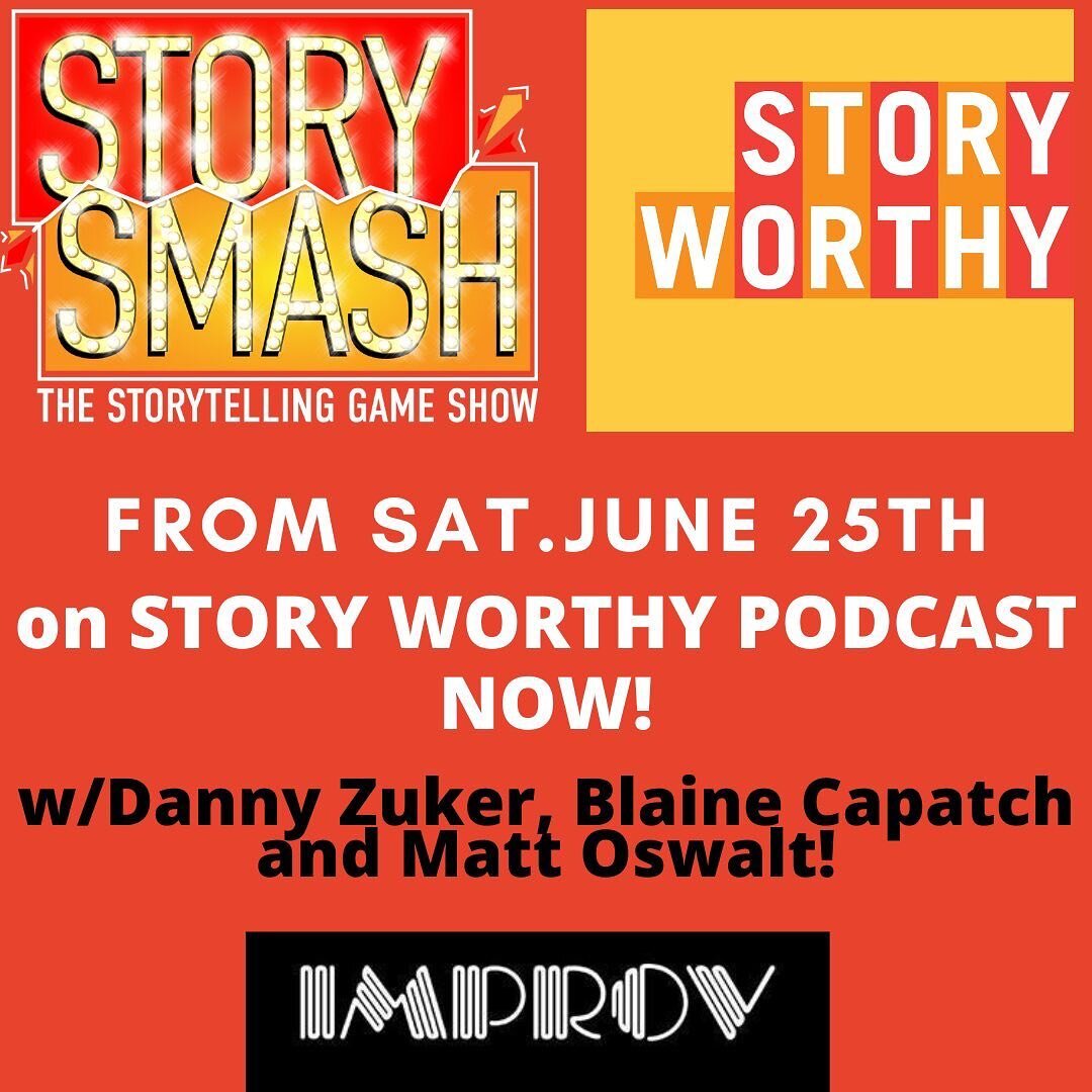 Right now on @storyworthy, listen to Story Smash from @hollywoodimprov June 25th, with @dannyzuker #blainecapatch  @mattoswaltva  and comedians Jacob Rosalez @emersondameron and @samsweets! #spinthatwheel @libsyn