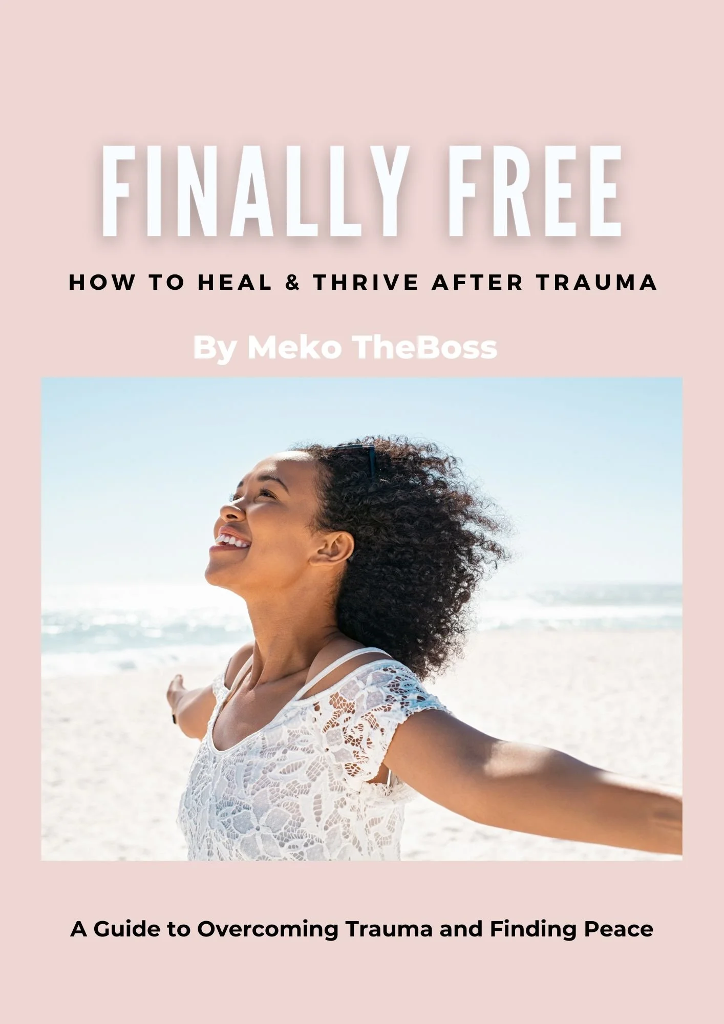 Finally Free: Healing & Thriving After Trauma (eBook)