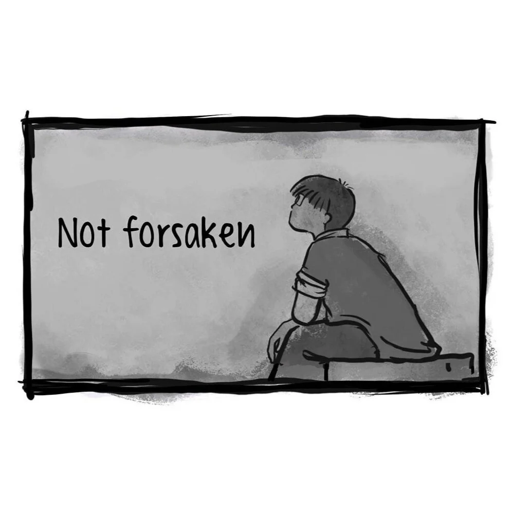 Not forsaken