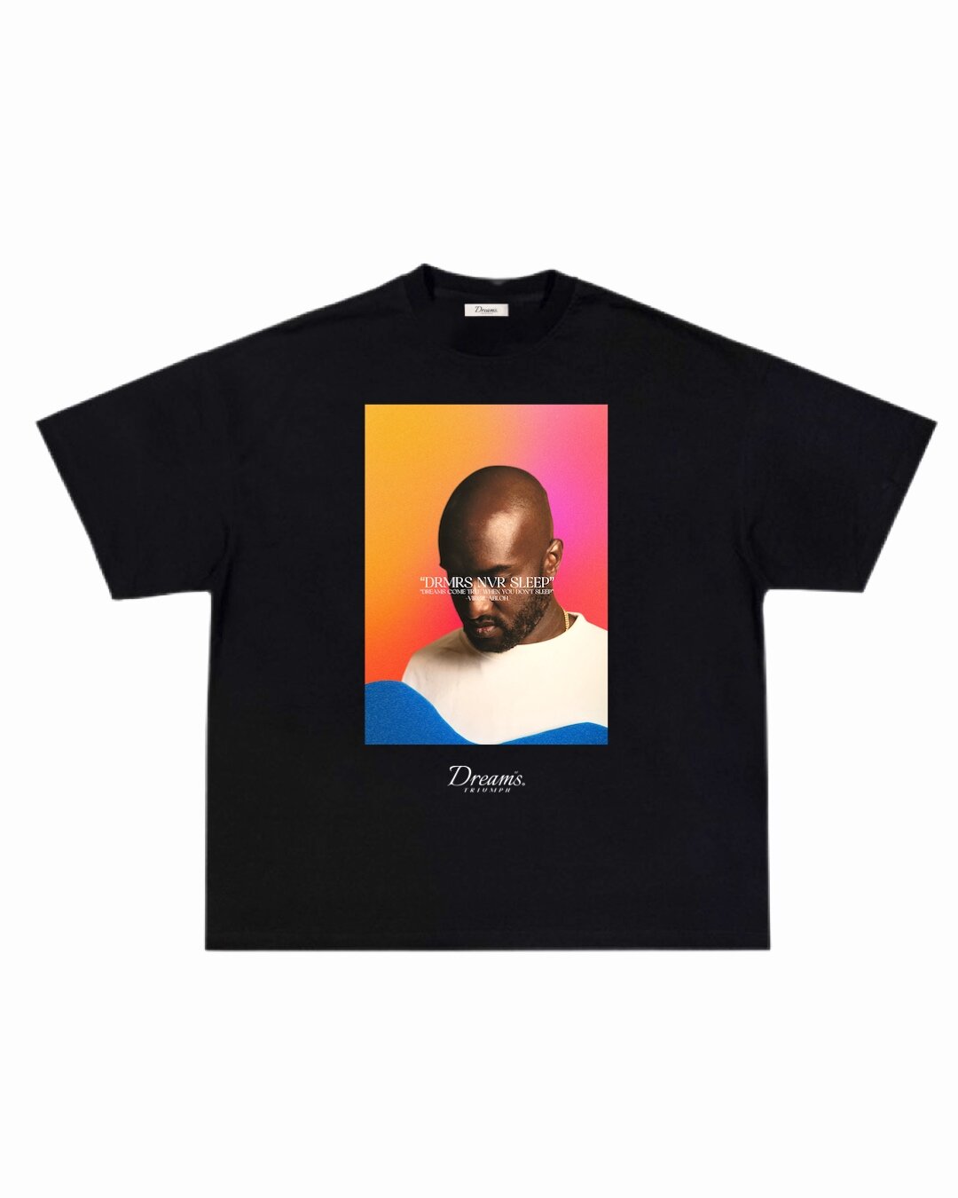 Virgil Forever DRMRS NVR SLEEP BHM Tee — The Dream is Real | T-Shirts