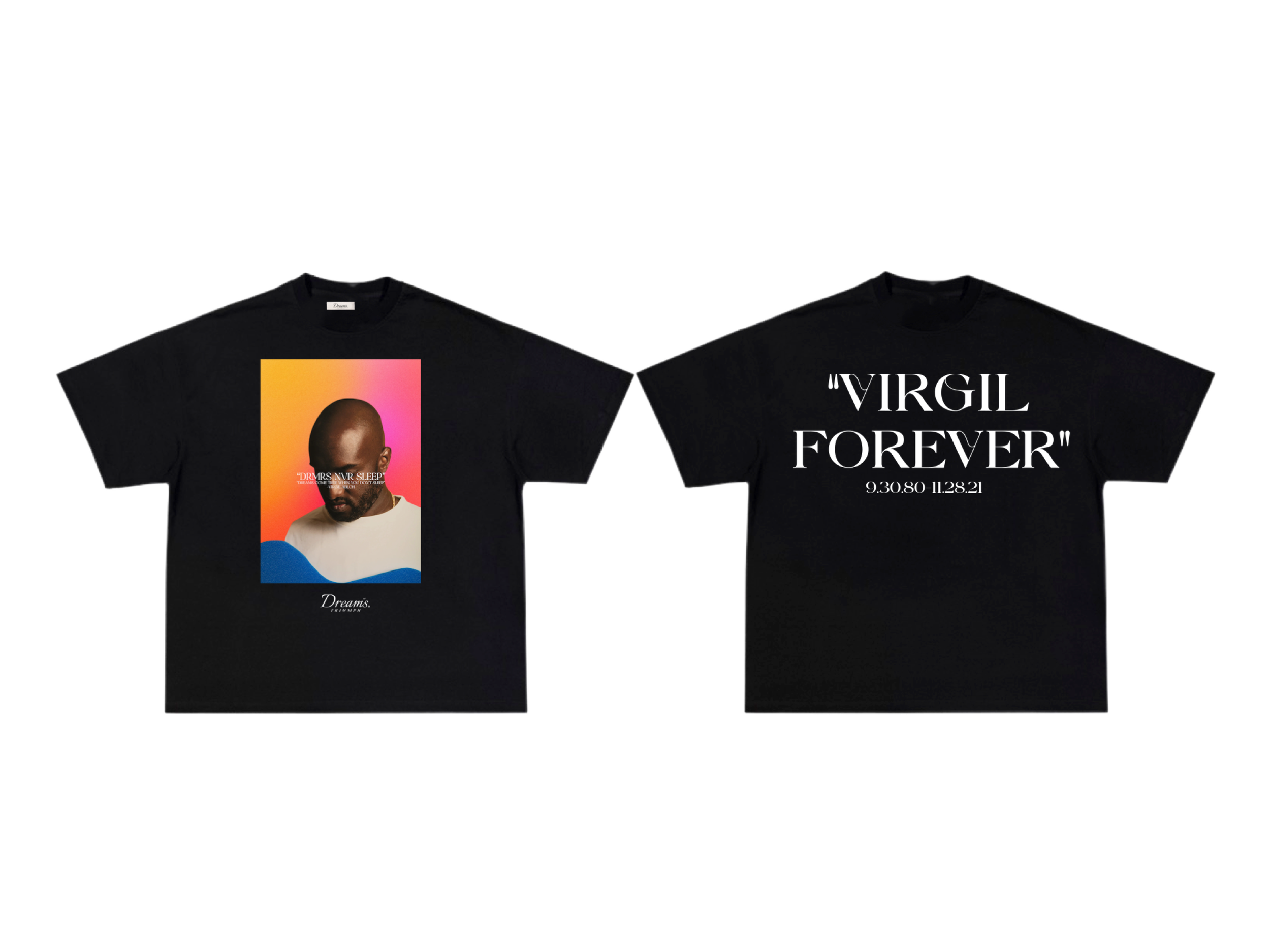 Virgil Forever DRMRS NVR SLEEP BHM Tee