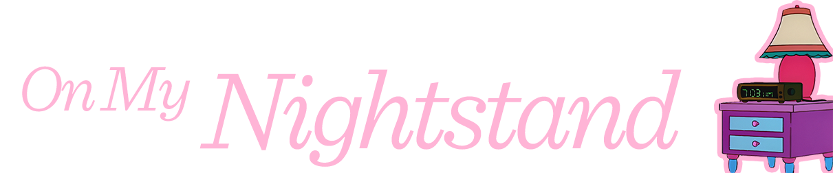 On My Nightstand.png