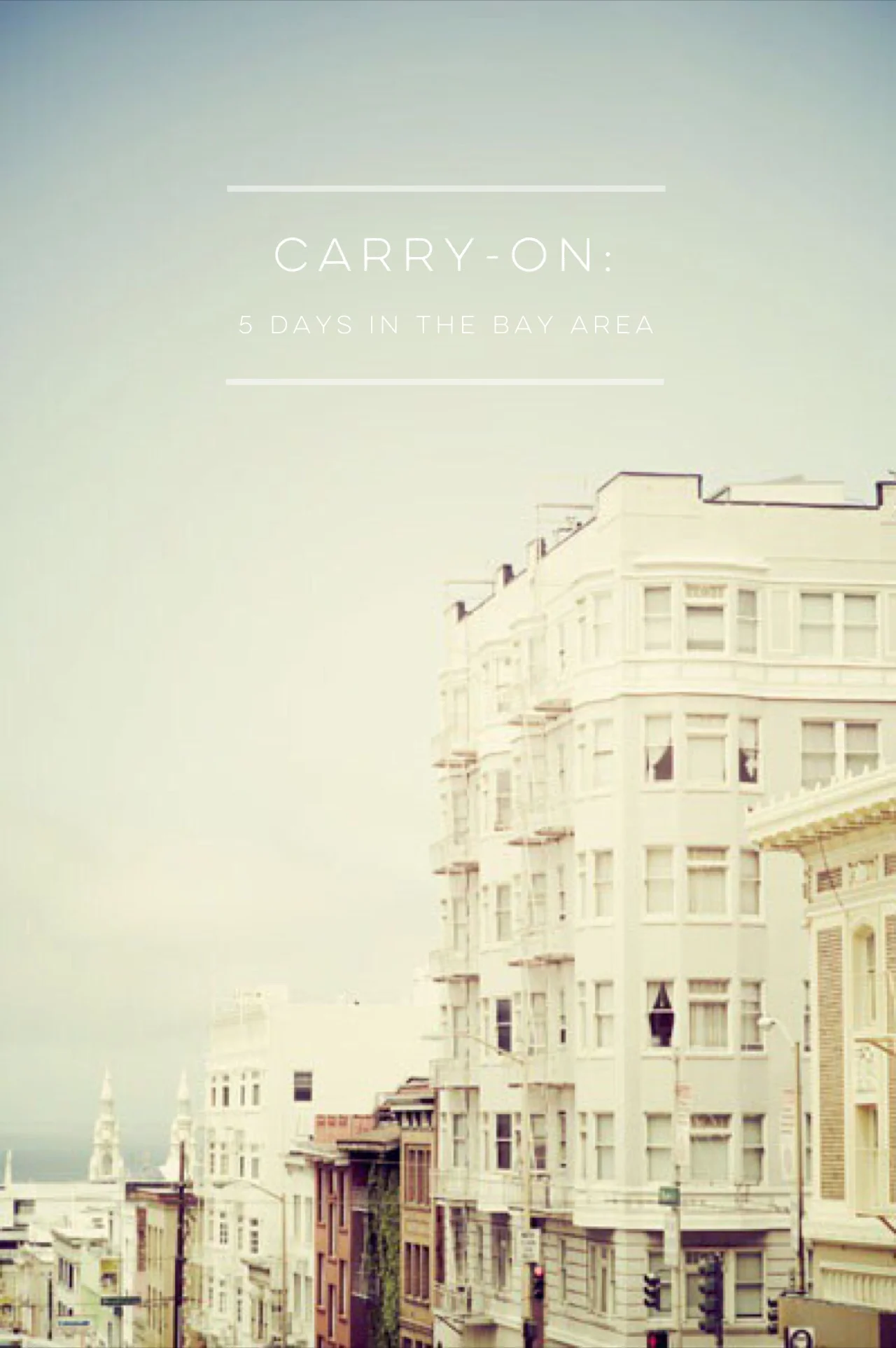 Carry On // Bay Area