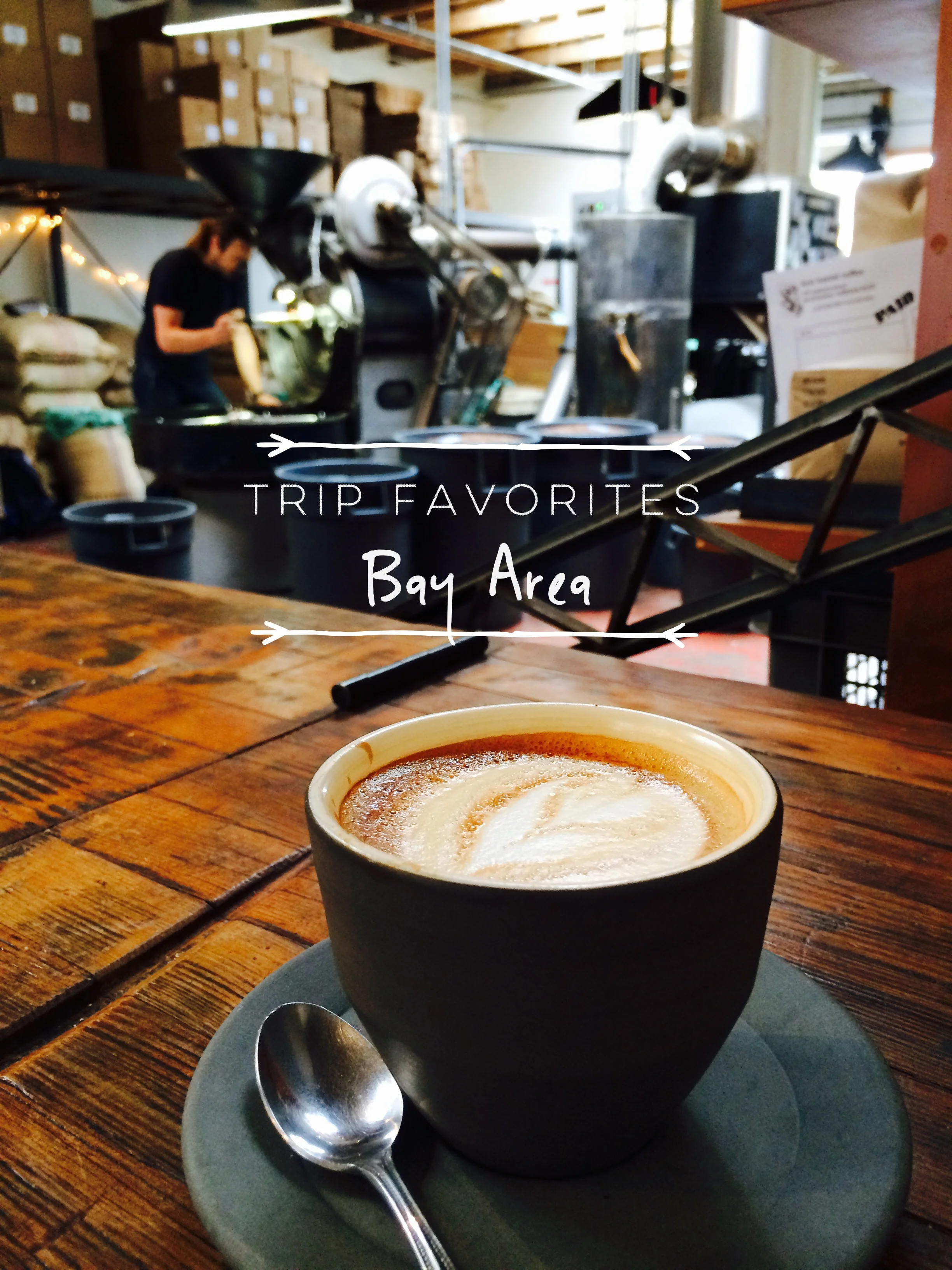 Trip Favorites | Bay Area