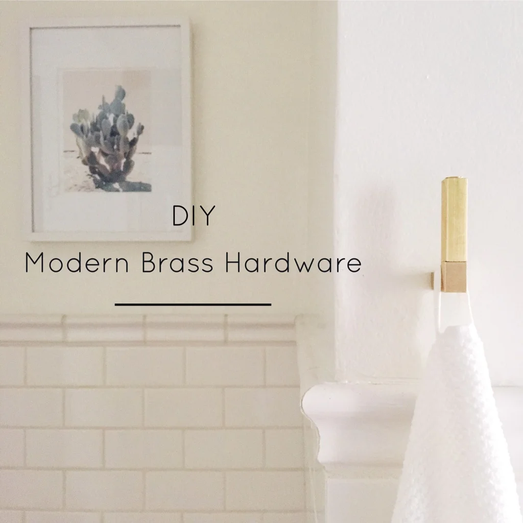 DIY Modern Brass Hardware