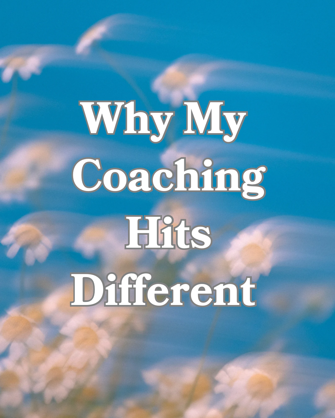 Why My Coaching Hits Different