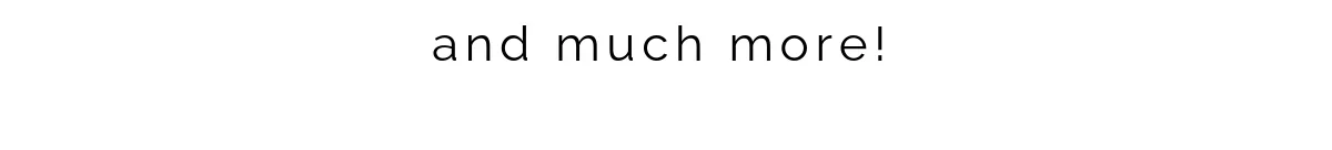 and much more!.png