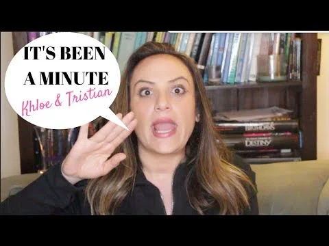 IBAM: IT'S BEEN A MINUTE KHLOE KARDASHIAN AND TRISTAN THOMPSON