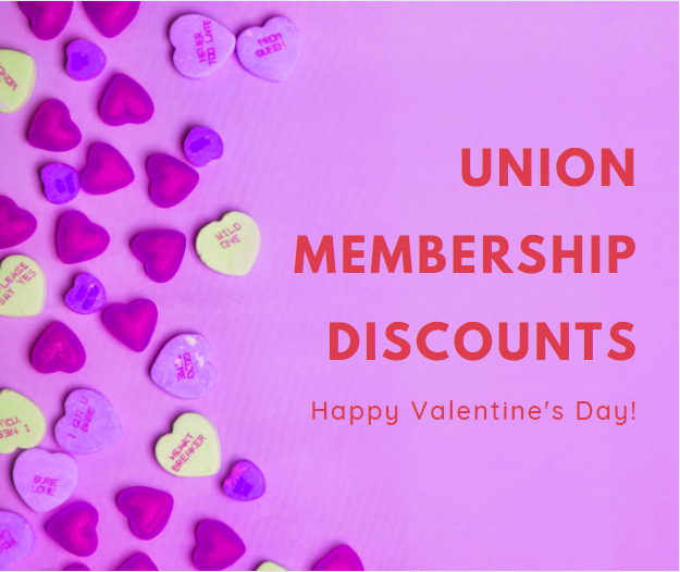 Need some Valentine’s Day Inspiration? Check Out These Union Member Discounts and Deals!