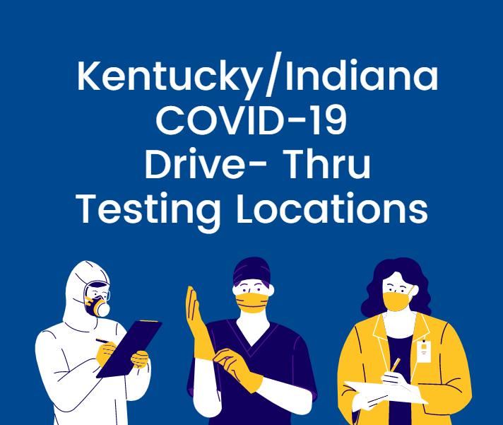 KY/IN COVID-19 Drive-Thru Testing Locations