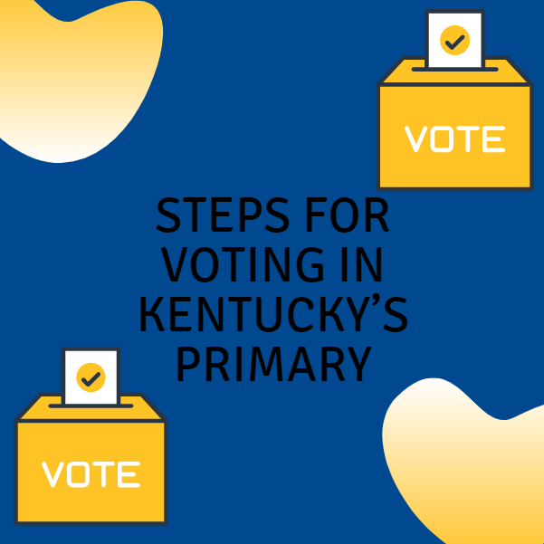 Steps for Voting in Kentucky’s Primary
