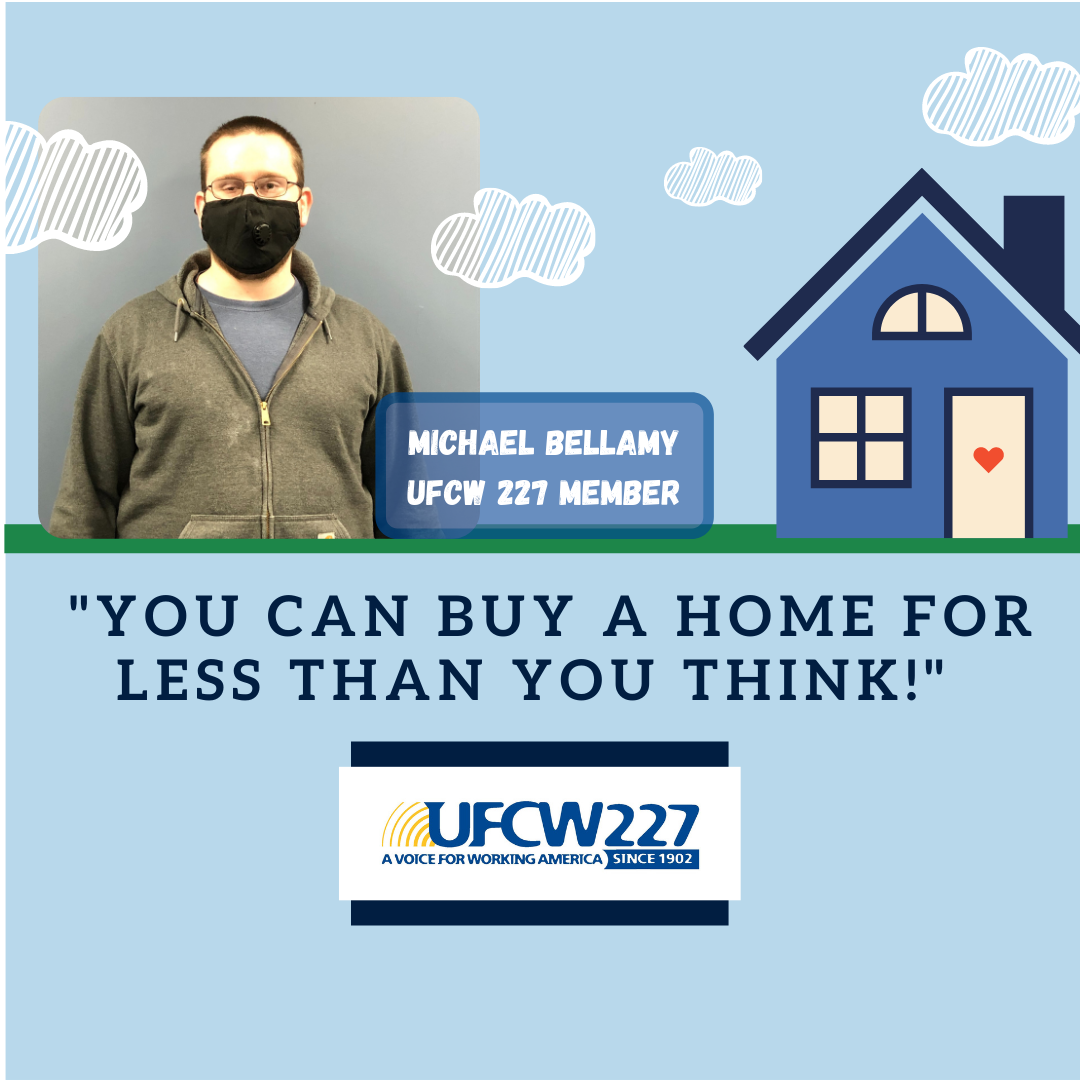 Use perks of your UFCW 227 membership to buy a home!