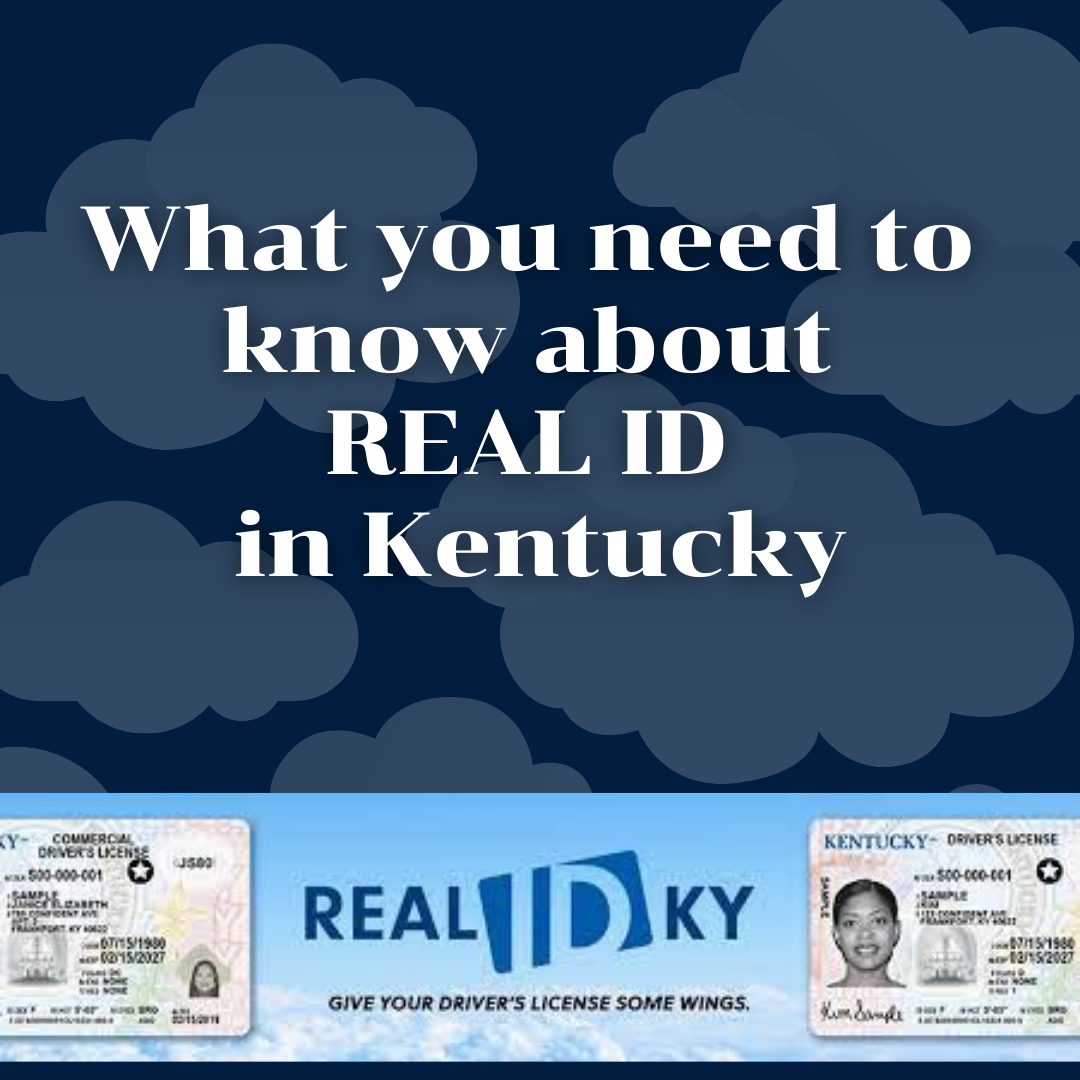 What Kentuckians need to know about REAL ID 