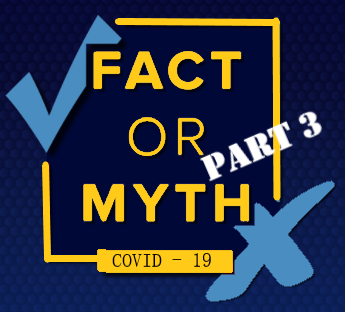 COVID Fact Vs Myth Part 3