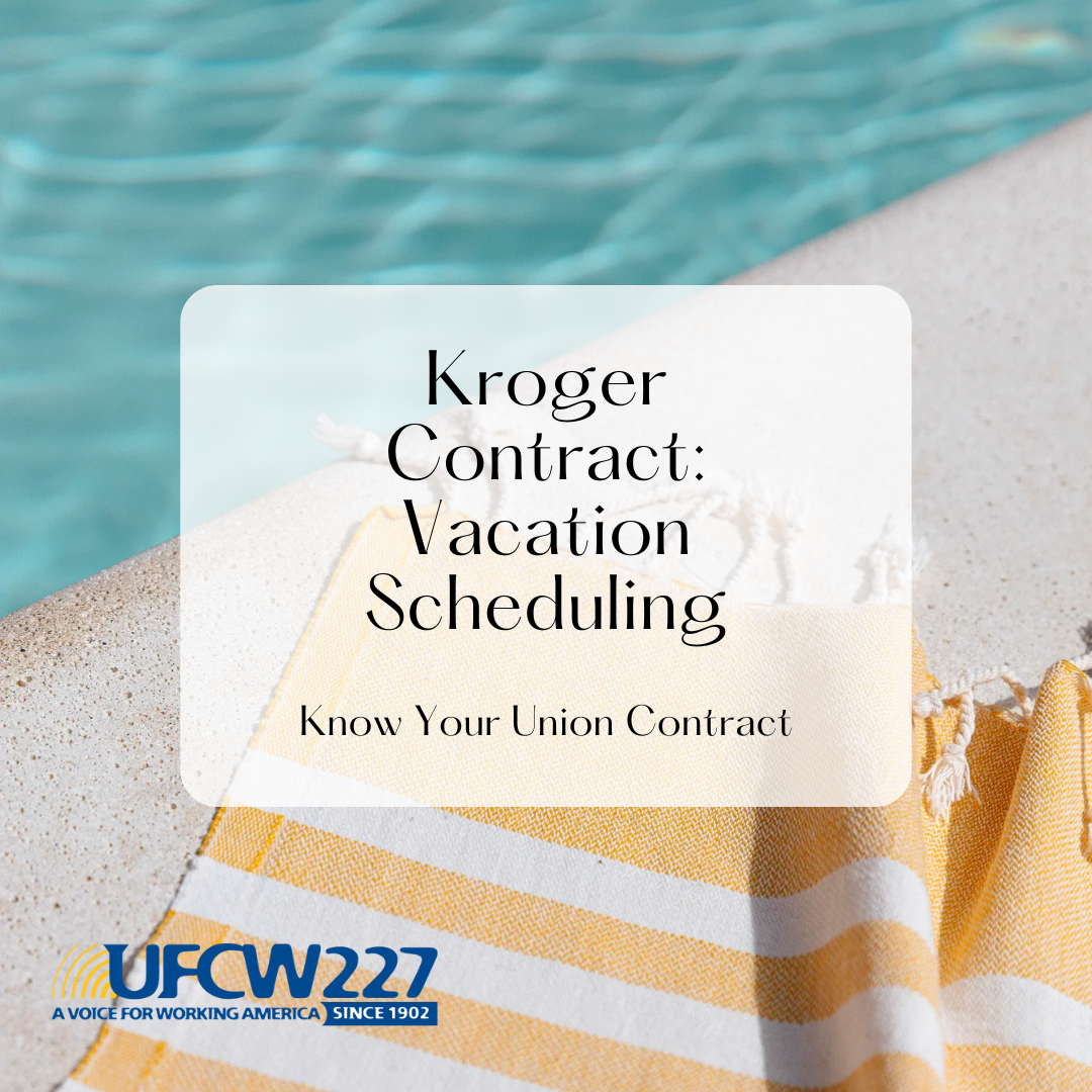 Kroger Contract: Vacation Scheduling