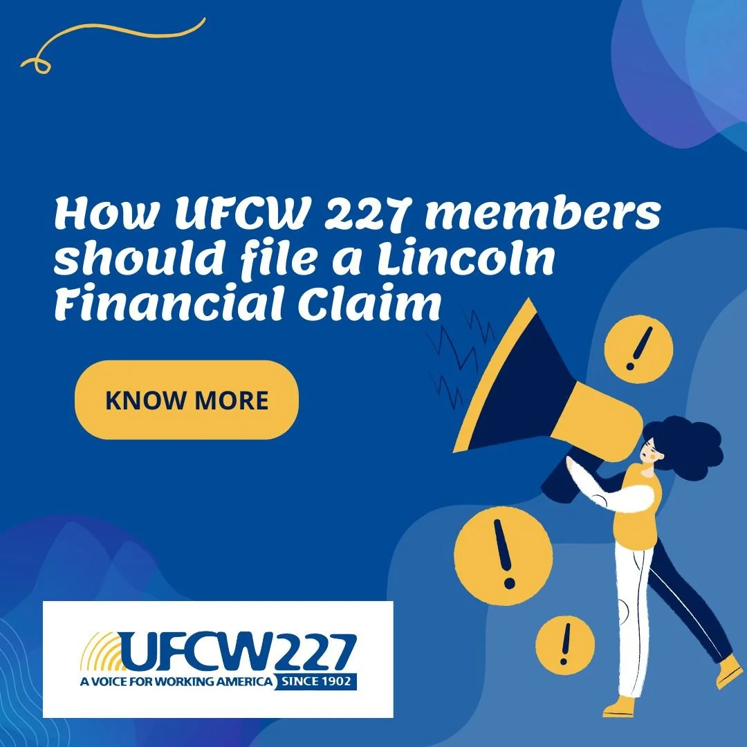How UFCW 227 Members can file a Lincoln Financial Claim 