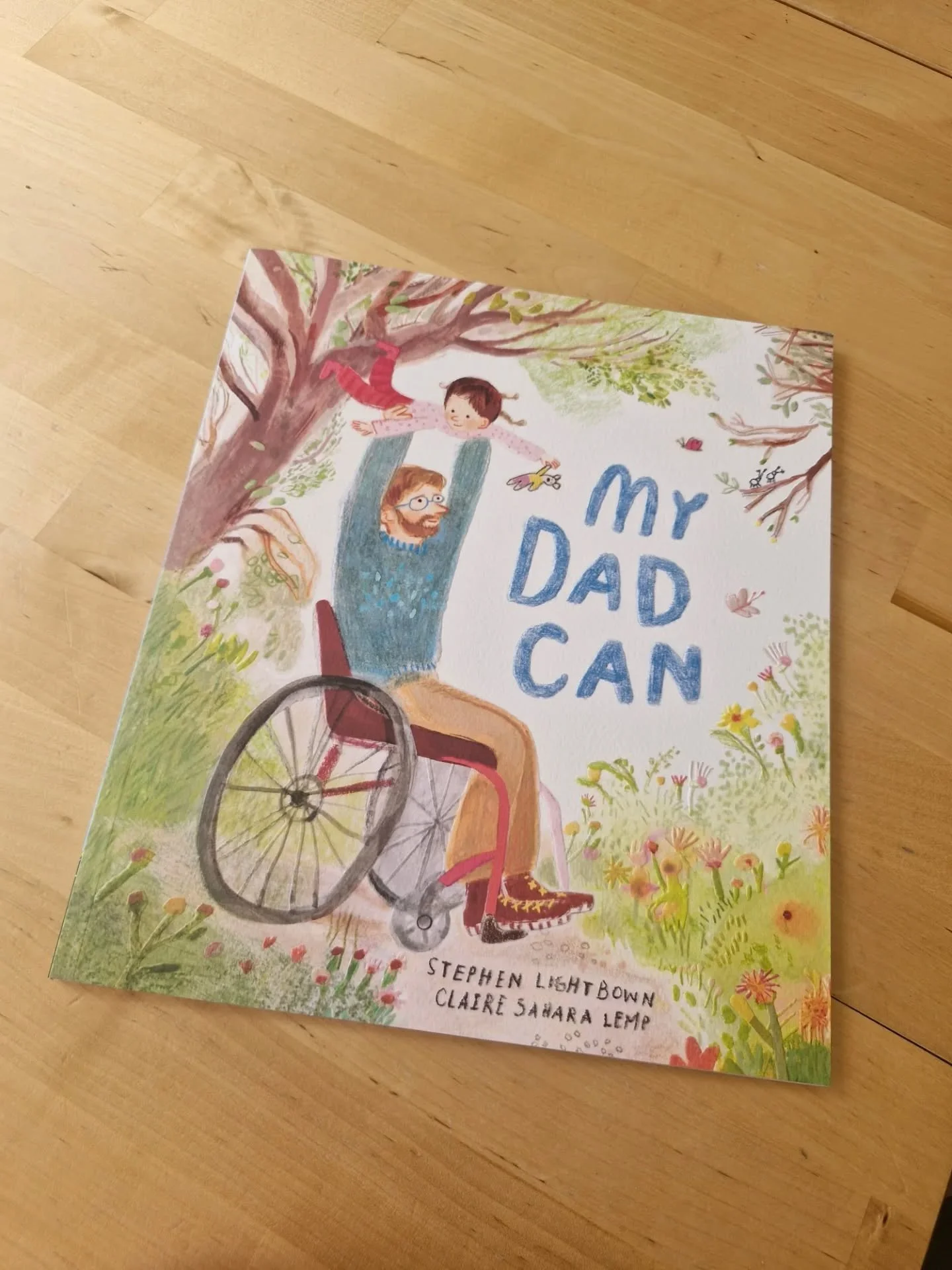 It's here! Unbelievably proud to be able to share this book. It's been a labour of love for a few years and it feels glorious to finally have a copy. My Dad Can is the story of Iris and her dad and all the wonderful things they do together, even if s
