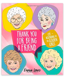 Life According to The Golden Girls 