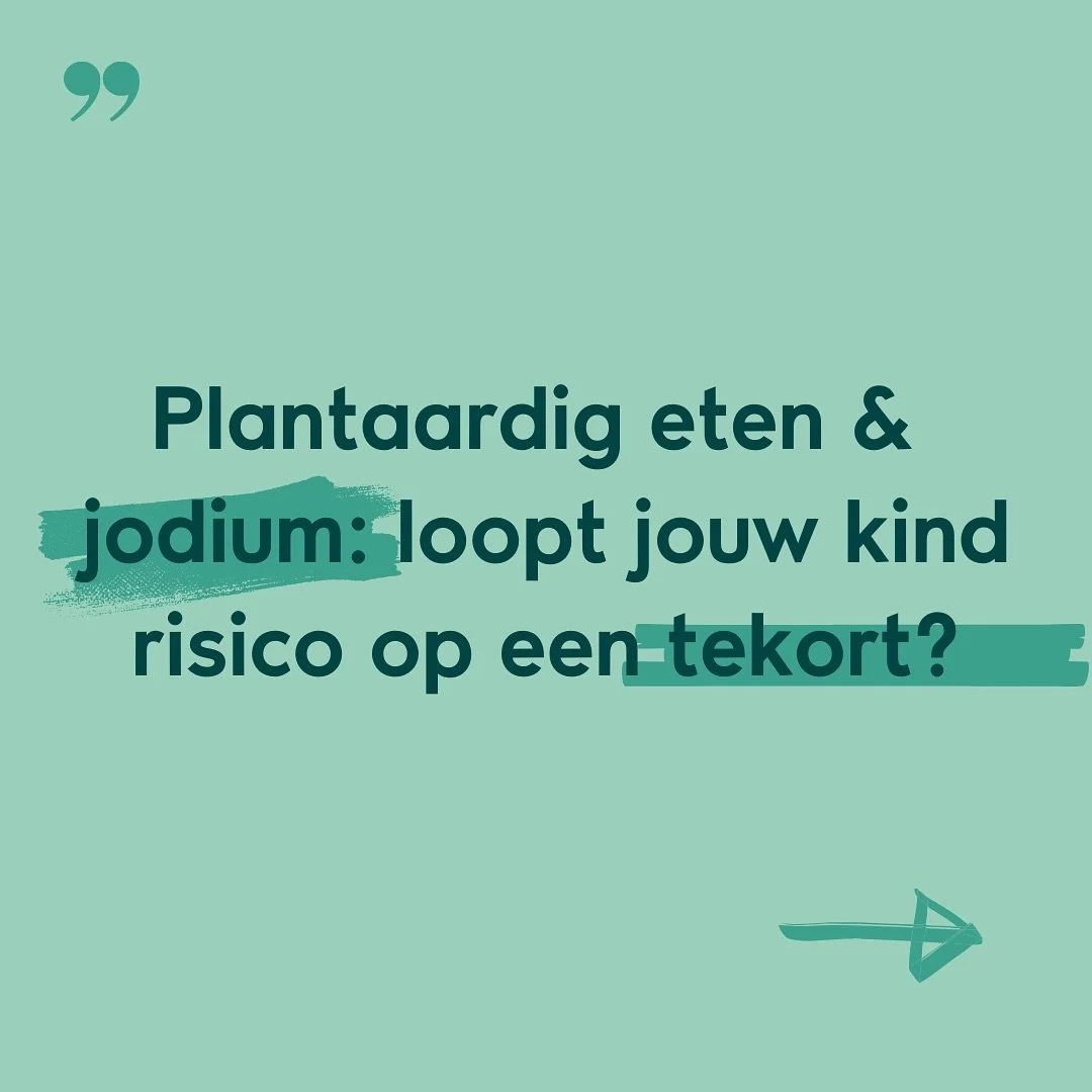 Loopt jouw kind risico op een jodiumtekort?
Ja, kinderen die plantaardig eten lopen het risico een tekort te ontwikkelen. De VeChi-studie (Vegetarian and Vegan Children Study, een wetenschappelijk onderzoek) toont aan dat veganistische kinderen de la