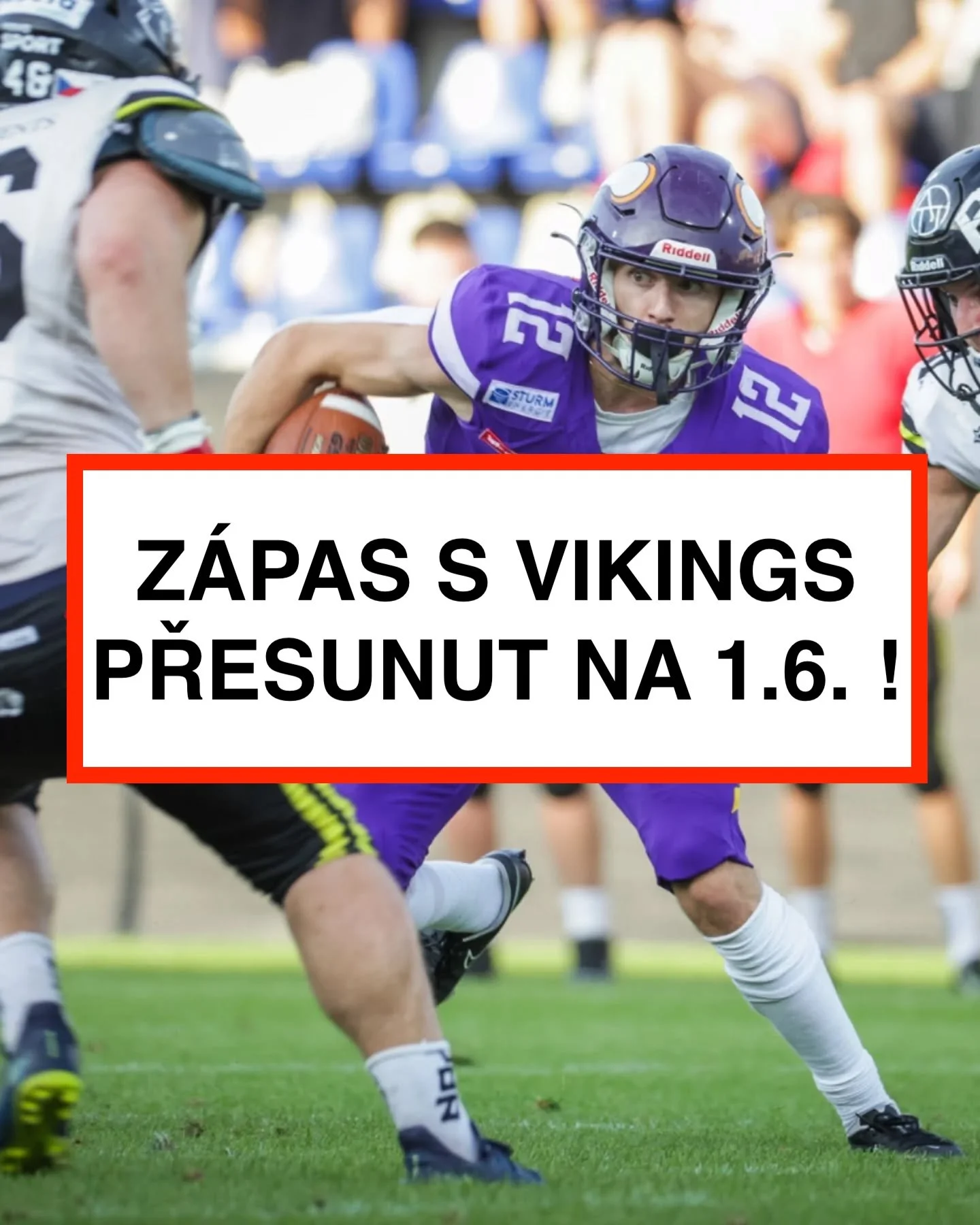 POZOR ! ZÁPAS S VIKINGS PŘESUNUT NA 1.6.