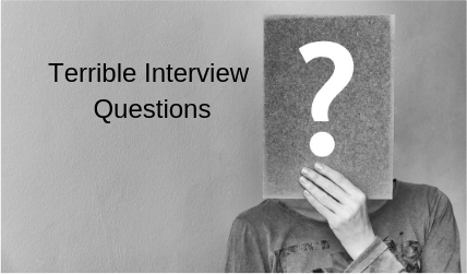 Terrible questions to ask if you really want the job