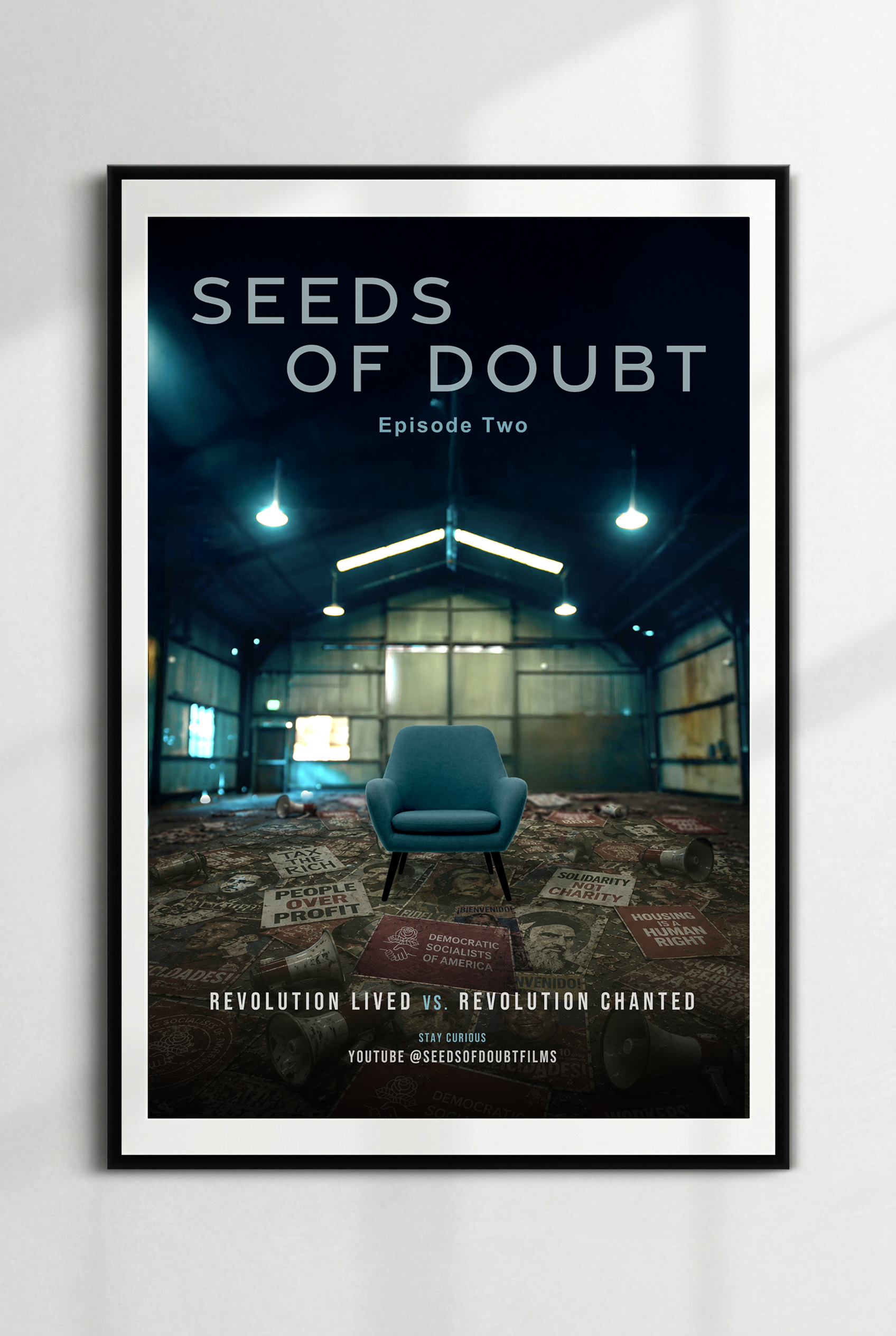 Poster for Seeds of Doubt Episode 2, Revolution Lived vs. Revolution Chanted