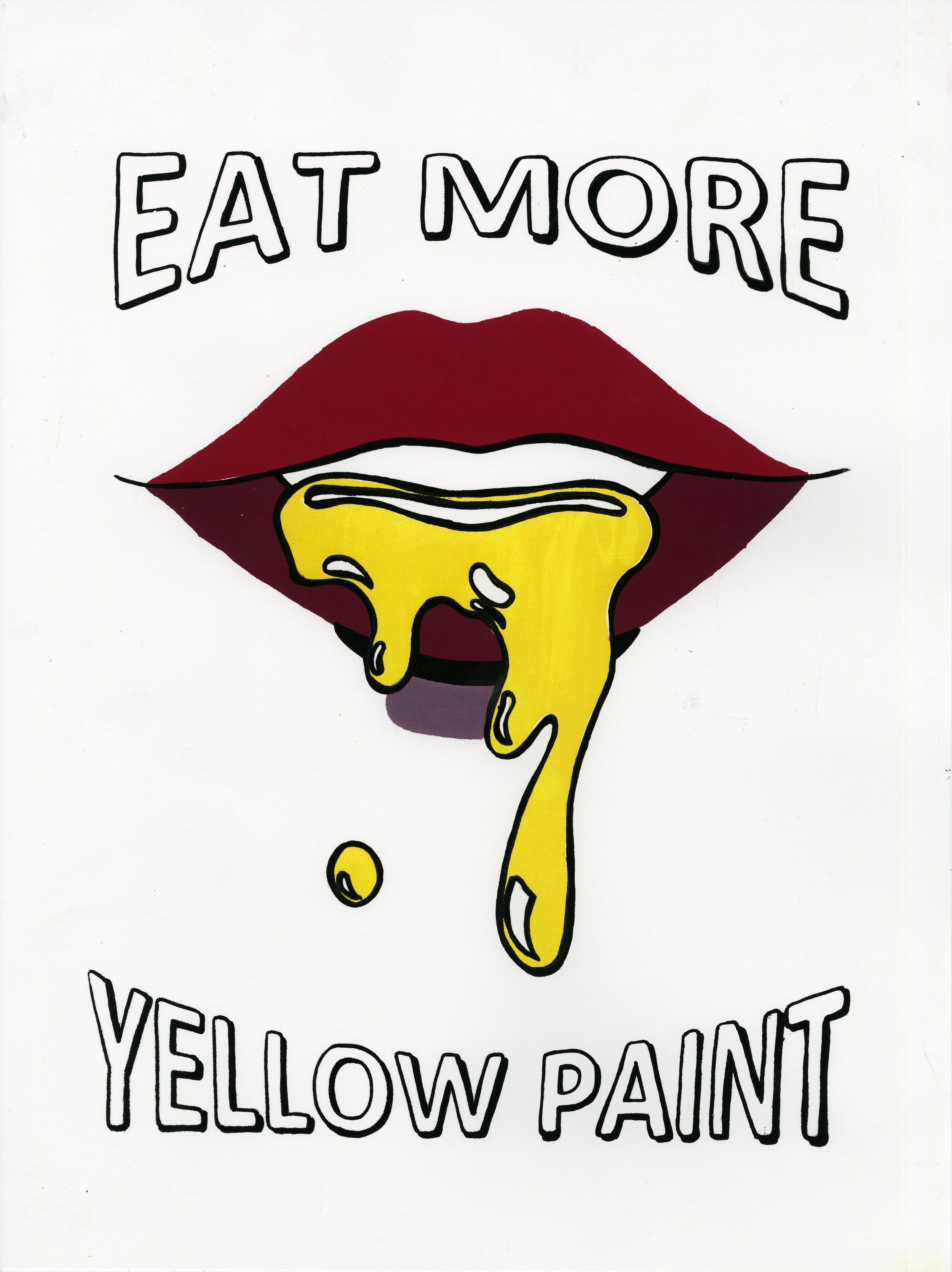 Eat More Yellow Paint