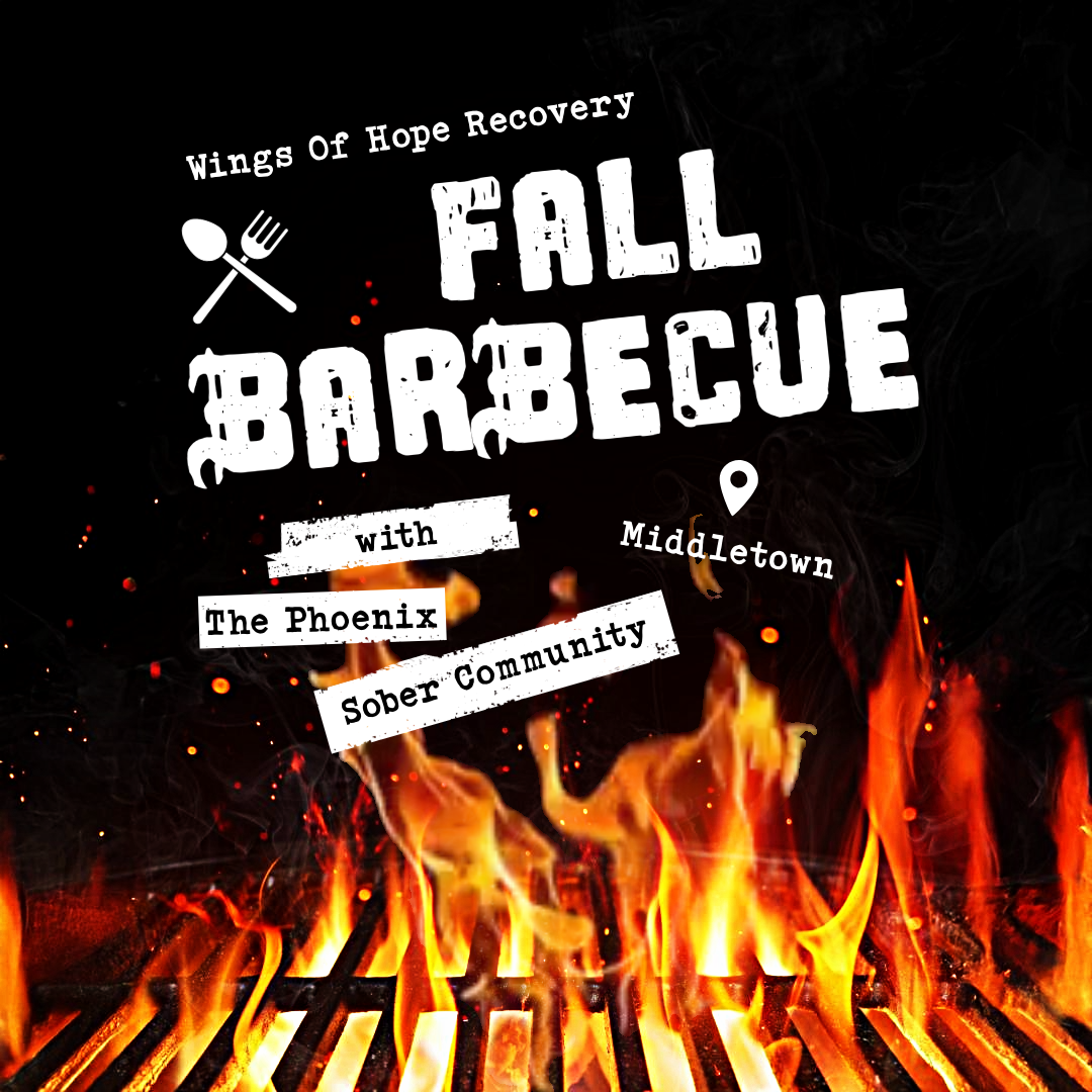Promotional graphic for "Wings Of Hope Recovery Fall Barbecue" with "The Phoenix Sober Community" in Middletown, featuring a background of flames and a grill.