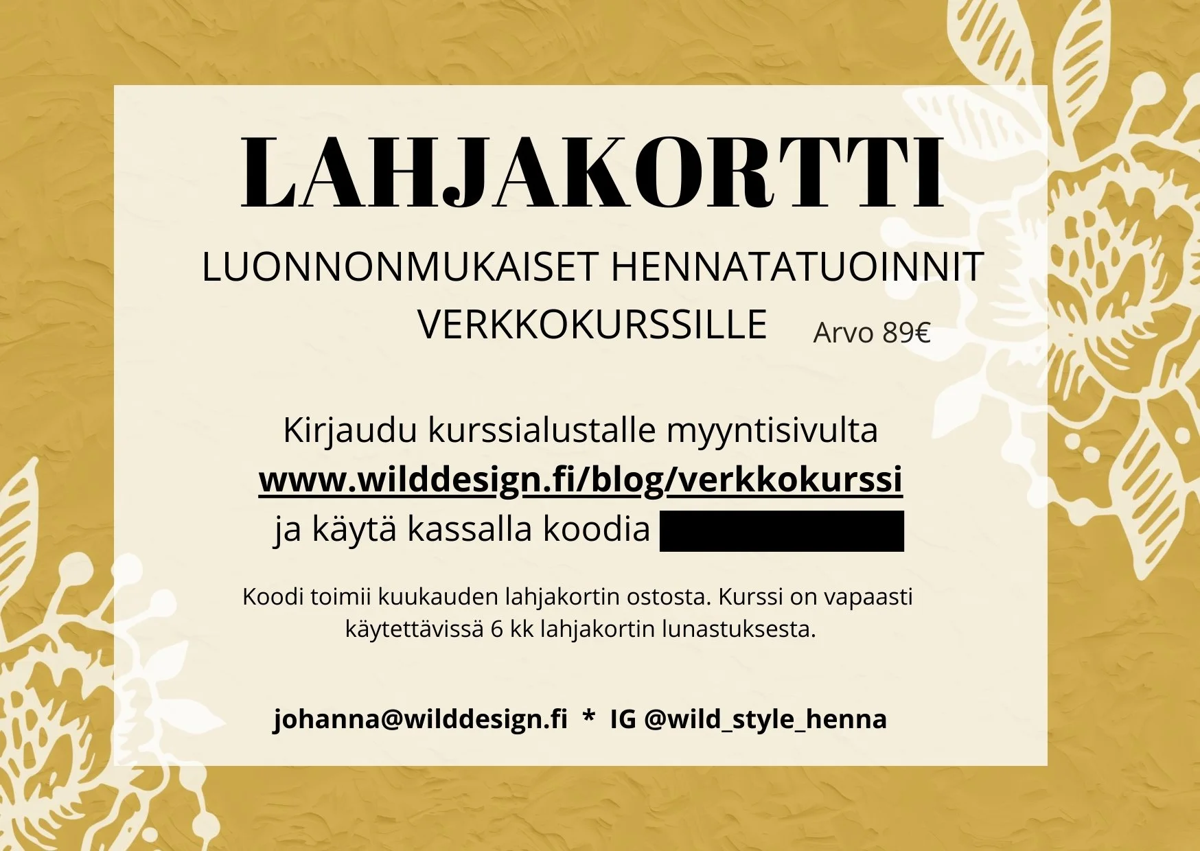 LAHJAKORTTI - Luonnonmukaiset Hennatatuoinnit Verkkokurssi