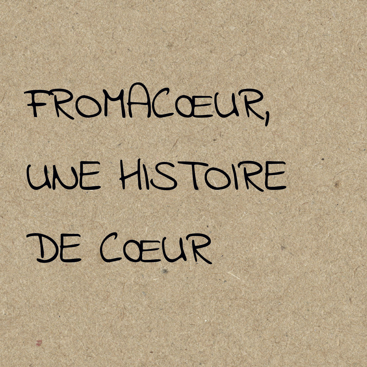 histoire-fromacoeur.jpg
