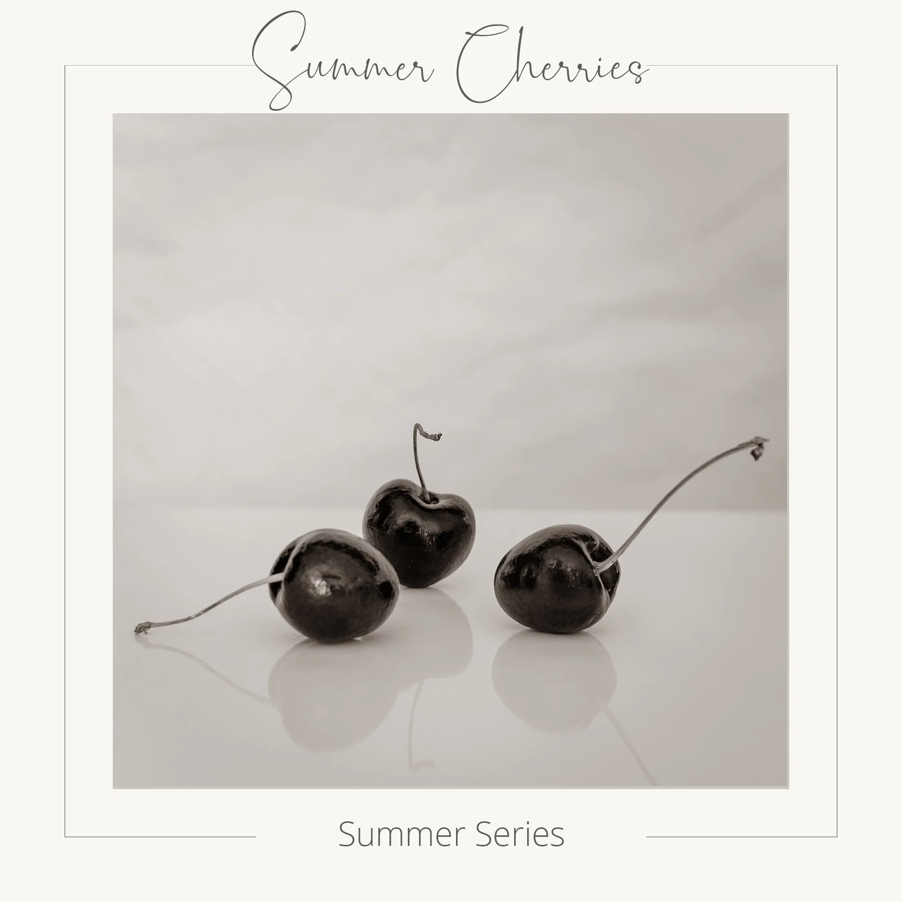 SUMMER CHERRIES - SUMMER SERIES