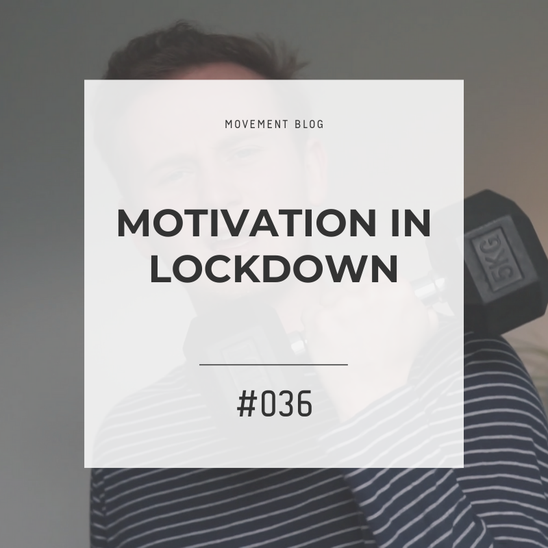 Motivation In Lockdown