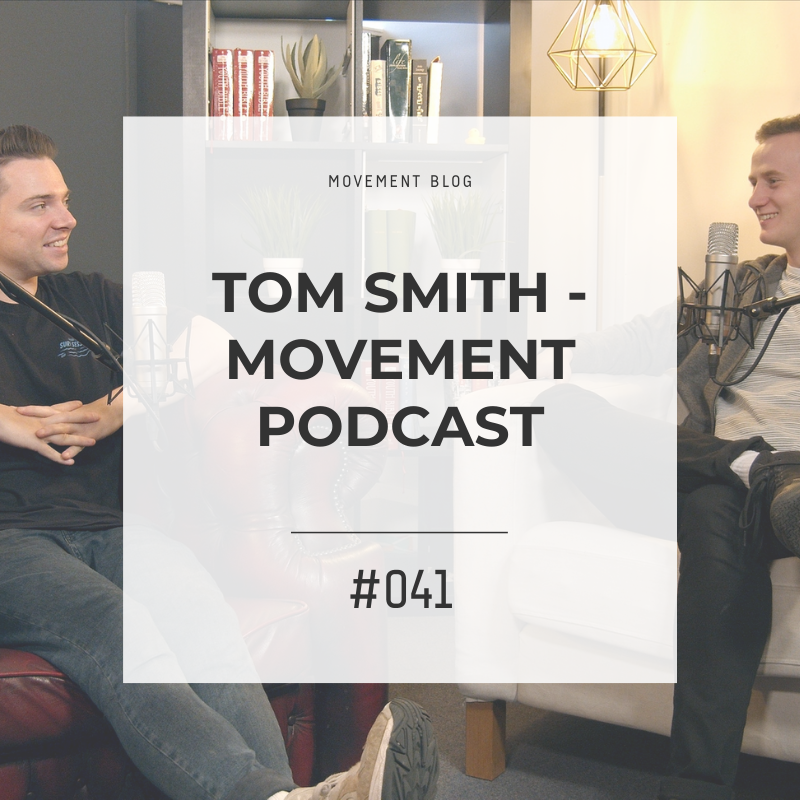 Tom Smith - Movement Podcast