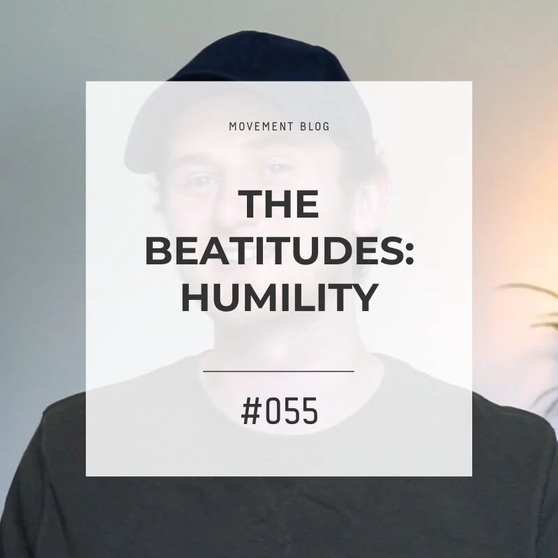 The Beatitudes: Humility