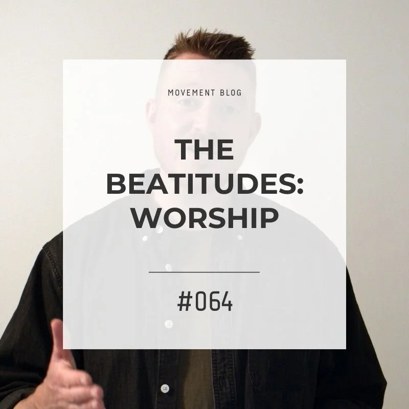 The Beatitudes: Worship
