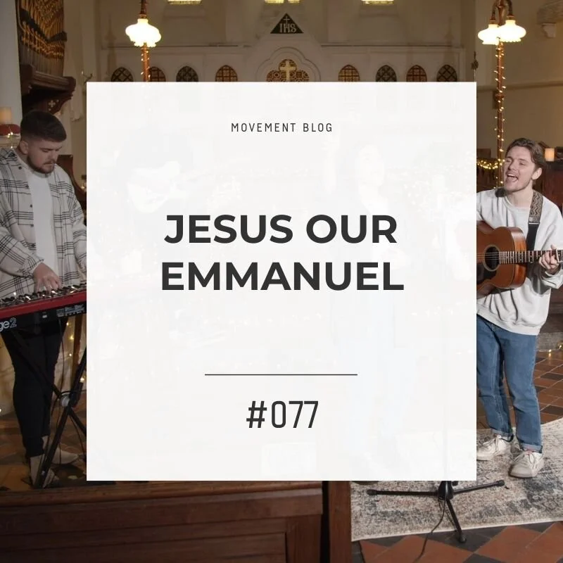 Jesus Our Emmanuel - Movement Worship Collective