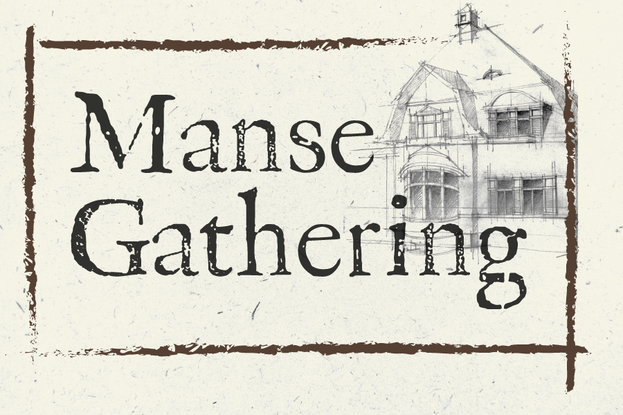 Stewardship Gathering: The Manse Project